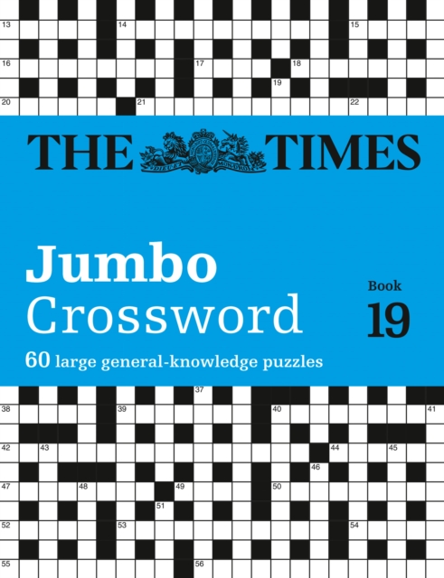 The Times 2 Jumbo Crossword Book 19 : 60 Large General-Knowledge Crossword Puzzles, Paperback / softback Book