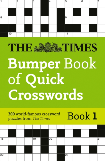 The Times Bumper Book of Quick Crosswords Book 1 : 300 World-Famous Crossword Puzzles, Paperback / softback Book