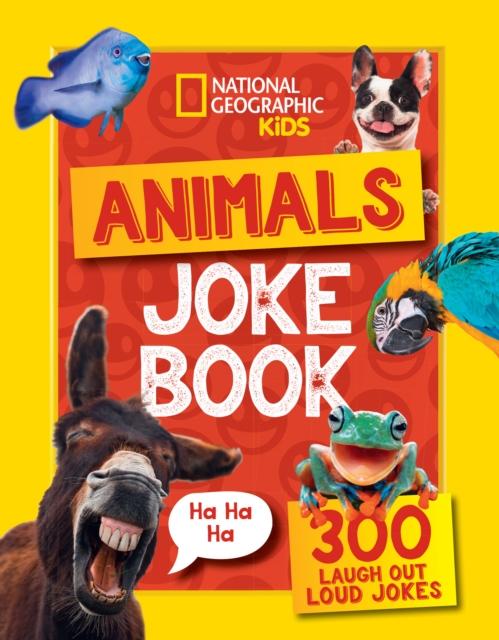 Animals Joke Book : 300 Laugh-out-Loud Jokes, Paperback / softback Book