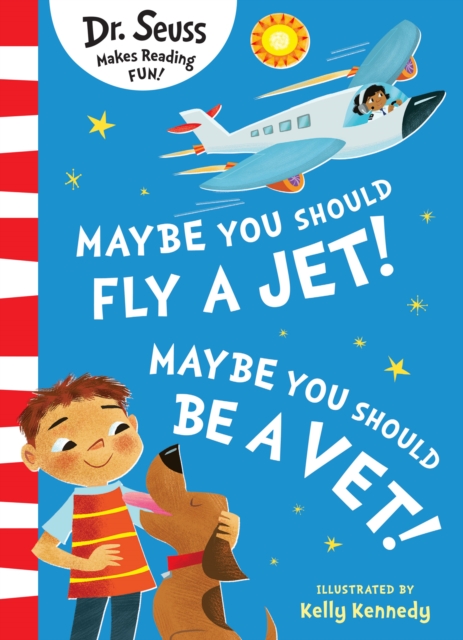 Maybe You Should Fly A Jet! Maybe You Should Be A Vet!, Paperback / softback Book