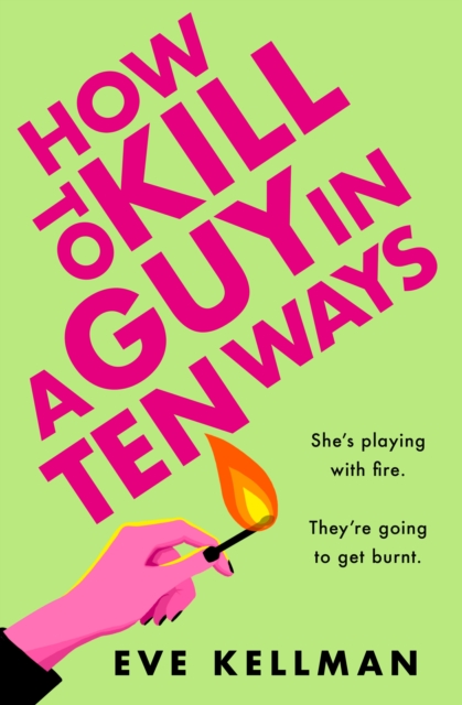 How to Kill a Guy in Ten Ways, Paperback / softback Book