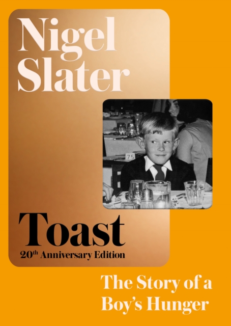 Toast : The Story of a Boy's Hunger, Hardback Book