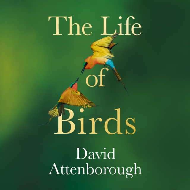 The Life of Birds, eAudiobook MP3 eaudioBook
