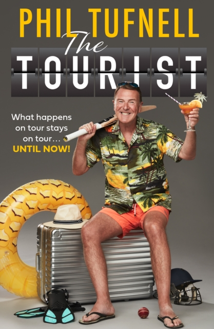 The Tourist : What Happens on Tour Stays on Tour … Until Now!, Paperback / softback Book