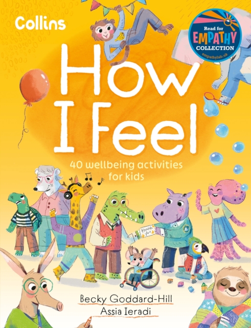 How I Feel : 40 Wellbeing Activities for Kids, Paperback / softback Book