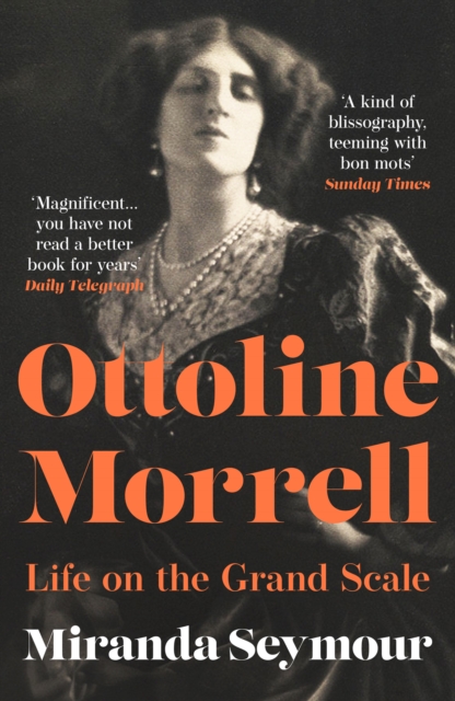 Ottoline Morrell : Life on the Grand Scale, Paperback / softback Book
