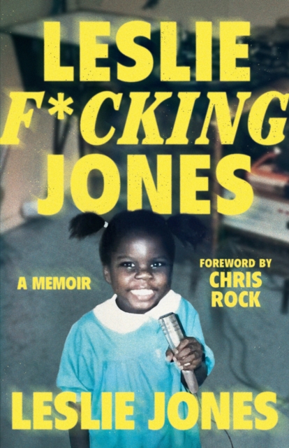 Leslie F*cking Jones : A Memoir, EPUB eBook