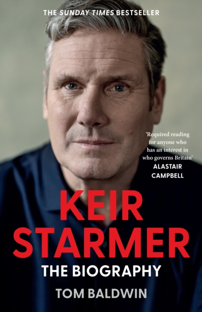 Keir Starmer : The Biography, Hardback Book