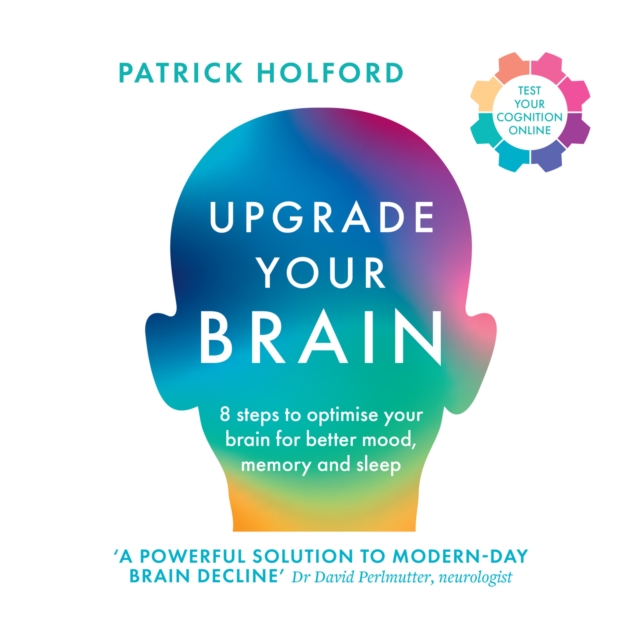 Upgrade Your Brain : Unlock Your Life's Full Potential, eAudiobook MP3 eaudioBook