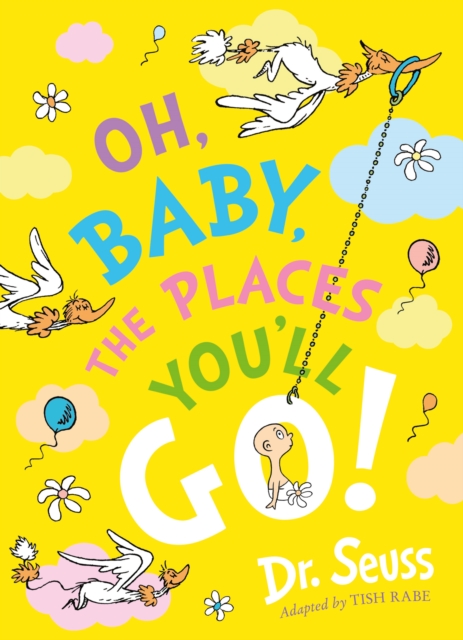 Oh, Baby, The Places You'll Go!, Paperback / softback Book
