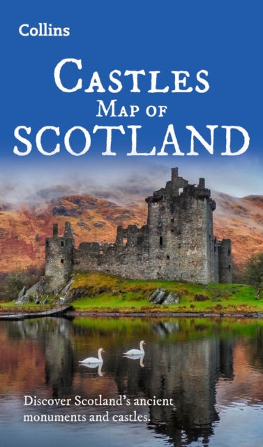 Castles Map of Scotland : Explore Scotland’s Ancient Monuments, Sheet map, folded Book