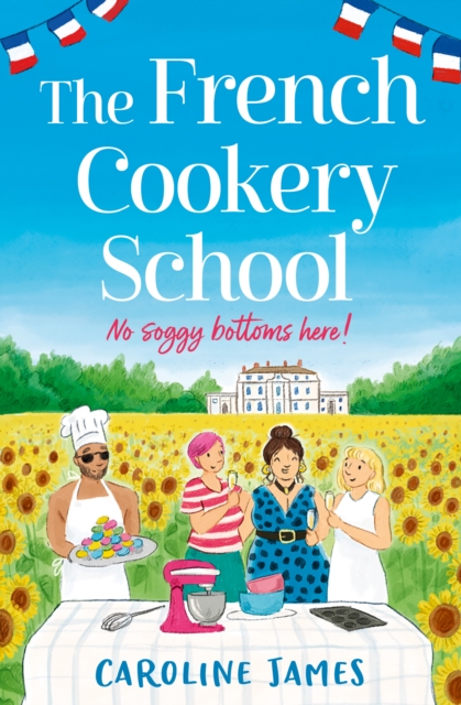 The French Cookery School, Paperback / softback Book