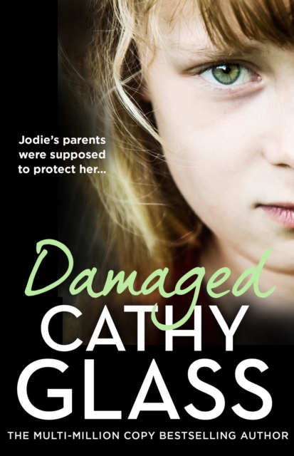 Damaged : Jodie’S Parents Were Supposed to Protect Her…, Paperback / softback Book