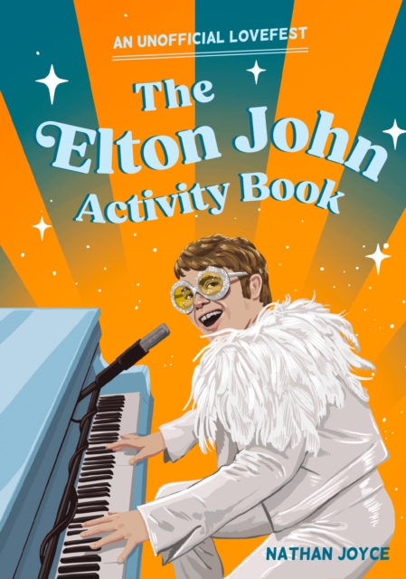 The Elton John Activity Book : An Unofficial Lovefest, EPUB eBook