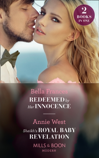 Redeemed By Her Innocence / Sheikh's Royal Baby Revelation : Redeemed by Her Innocence / Sheikh's Royal Baby Revelation, EPUB eBook