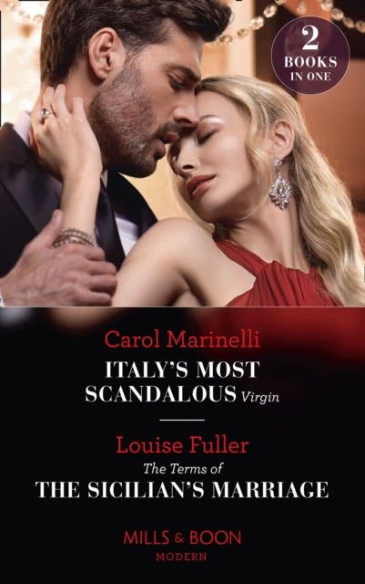 Italy's Most Scandalous Virgin / The Terms Of The Sicilian's Marriage : Italy's Most Scandalous Virgin / the Terms of the Sicilian's Marriage, EPUB eBook