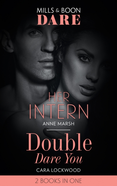 Her Intern / Double Dare You : Her Intern / Double Dare You, EPUB eBook