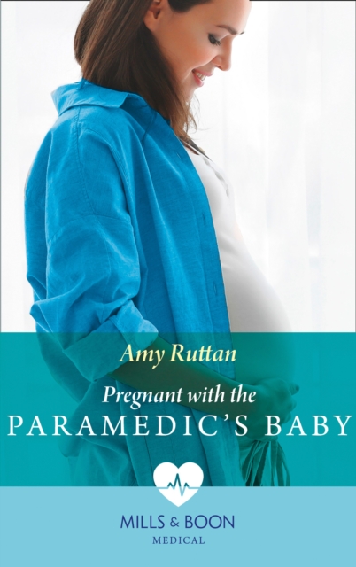 Pregnant With The Paramedic's Baby, EPUB eBook