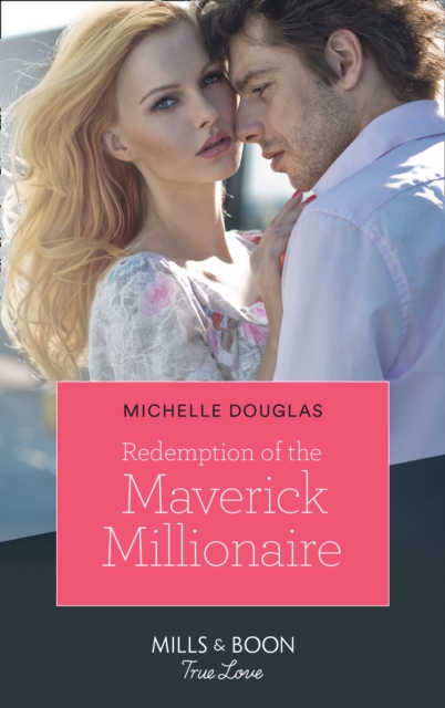 Redemption Of The Maverick Millionaire, EPUB eBook