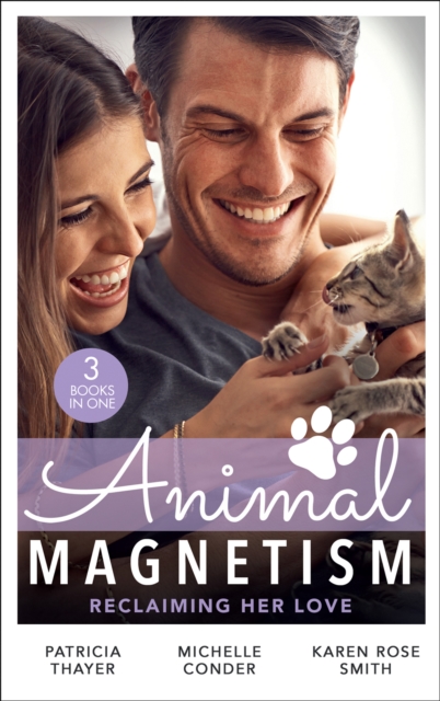 Animal Magnetism: Reclaiming Her Love : The Rebel Heir's Bride (the Randell Brotherhood) / the Most Expensive Lie of All / Marrying Dr. Maverick, EPUB eBook