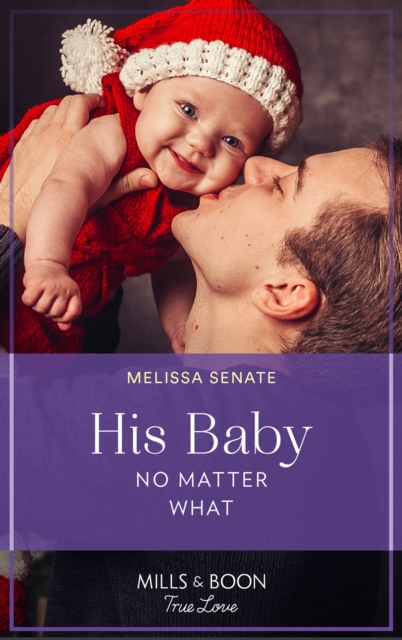 His Baby No Matter What, EPUB eBook