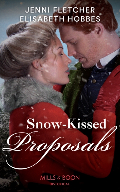 Snow-Kissed Proposals : The Christmas Runaway / Their Snowbound Reunion, EPUB eBook