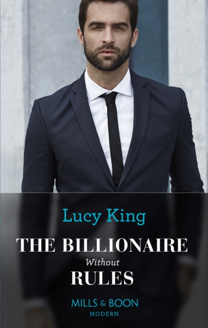 The Billionaire Without Rules (Mills & Boon Modern) (Lost Sons of Argentina, Book 3), EPUB eBook