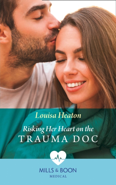 Risking Her Heart On The Trauma Doc, EPUB eBook