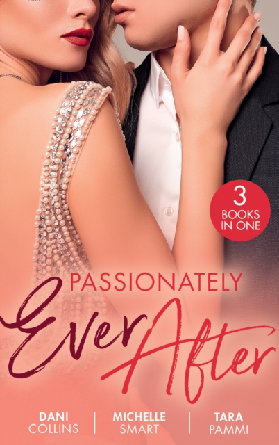 Passionately Ever After : The Ultimate Seduction (the 21st Century Gentleman's Club) / Taming the Notorious Sicilian / a Touch of Temptation, EPUB eBook