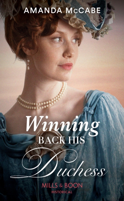 Winning Back His Duchess, EPUB eBook