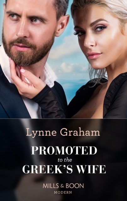 Promoted To The Greek's Wife (Mills & Boon Modern) (The Stefanos Legacy, Book 1), EPUB eBook