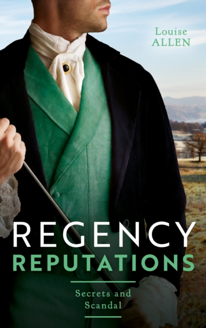 Regency Reputations: Secrets And Scandal : Regency Rumours / Tarnished Amongst the Ton, EPUB eBook