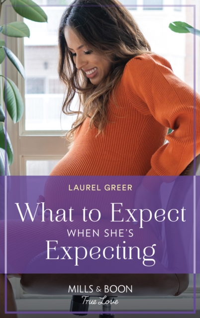 What To Expect When She's Expecting, EPUB eBook