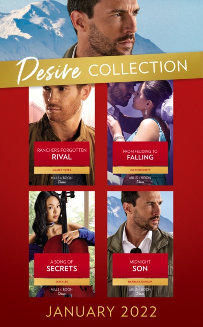 The Desire Collection January 2022 : Rancher's Forgotten Rival (the Carsons of Lone Rock) / from Feuding to Falling / a Song of Secrets / Midnight Son, EPUB eBook