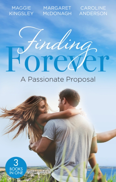 Finding Forever: A Passionate Proposal : A Baby for Eve (Brides of Penhally Bay) / Dr Devereux's Proposal / the Rebel of Penhally Bay, EPUB eBook