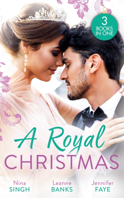 A Royal Christmas : Christmas with Her Secret Prince / a Royal Christmas Proposal / a Princess by Christmas, EPUB eBook