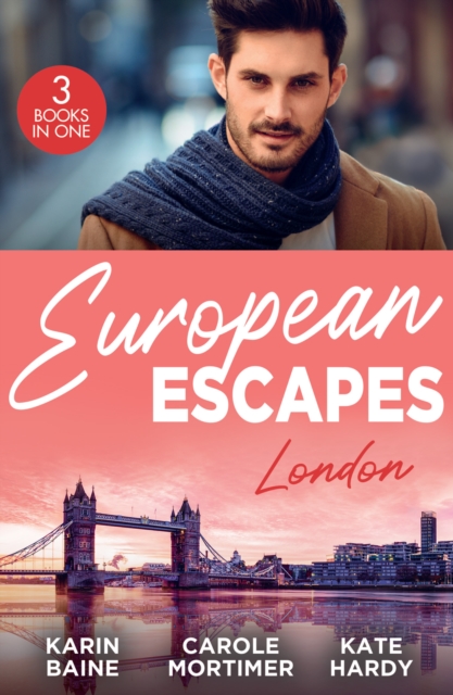 European Escapes: London : Falling for the Foster Mum (Paddington Children's Hospital) / the Redemption of Darius Sterne / Falling for the Secret Millionaire, EPUB eBook