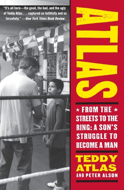 Atlas : From the Streets to the Ring: A Son's Struggle to Become a Man, Paperback / softback Book