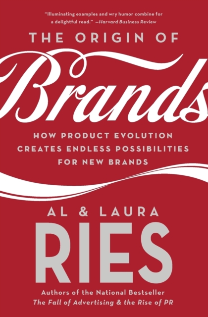 The Origin of Brands : How Product Evolution Creates Endless Possibilities for New Brands, Paperback / softback Book