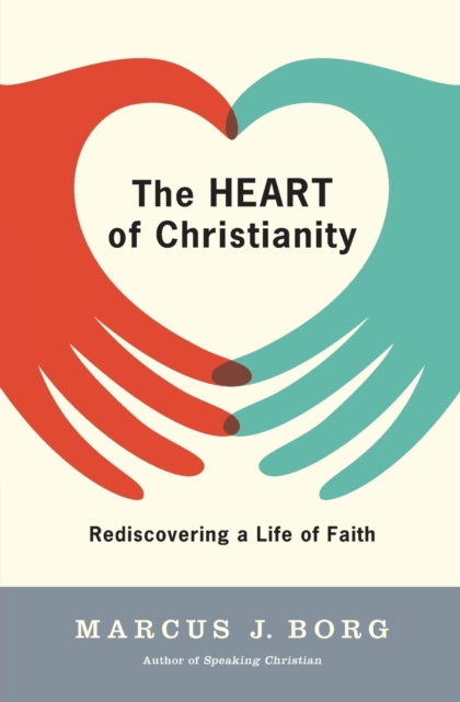 The Heart of Christianity, Paperback / softback Book