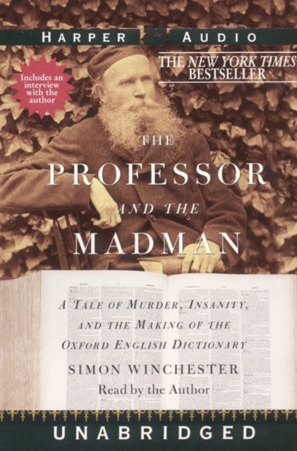 The Professor and The Madman : A Tale of Murder, Insanity, and the Making of the Oxford English Dictionary, eAudiobook MP3 eaudioBook