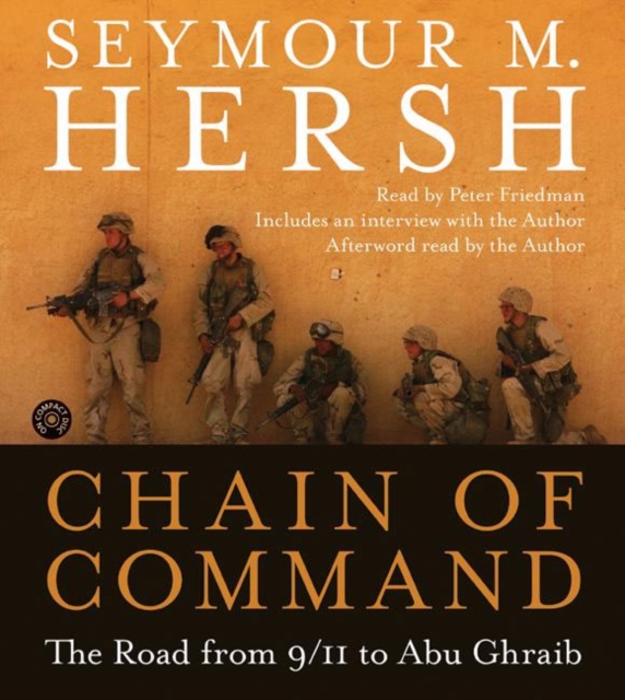Chain of Command : The Road from 9/11 to Abu Ghraib, eAudiobook MP3 eaudioBook