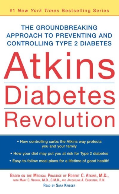 Atkins Diabetes Revolution : The Groundbreaking Approach to Preventin, eAudiobook MP3 eaudioBook