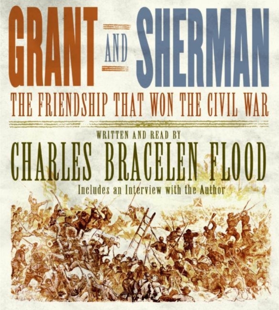 Grant and Sherman : The Friendship That Won the Civil War, eAudiobook MP3 eaudioBook