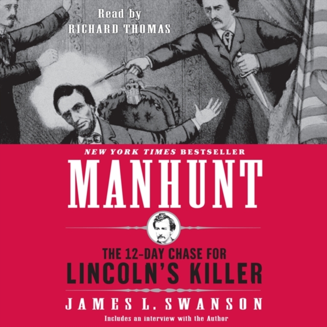Manhunt : The 12-Day Chase for Lincoln's Killer, eAudiobook MP3 eaudioBook