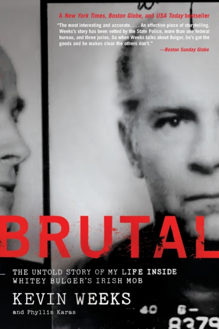 Brutal : The Untold Story of My Life Inside Whitey Bulger's Irish Mob, Paperback / softback Book