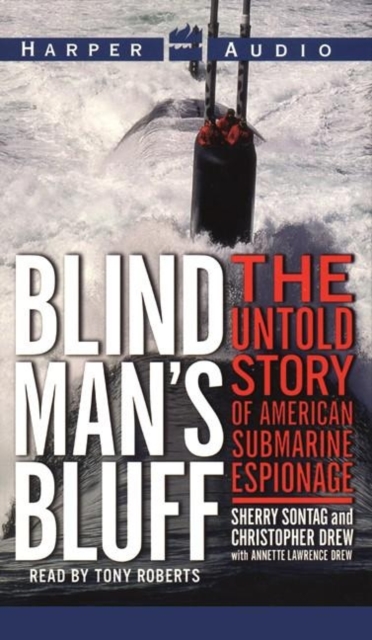 Blind Man's Bluff : The Untold True Story of American Submar, eAudiobook MP3 eaudioBook