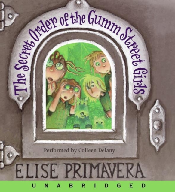The Secret Order of the Gumm Street Girls, eAudiobook MP3 eaudioBook