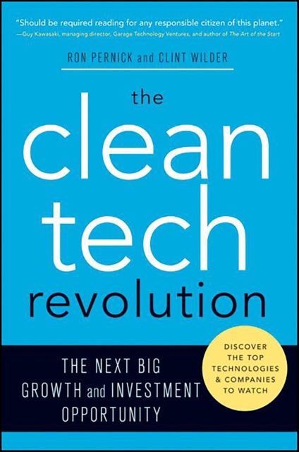 The Clean Tech Revolution : Winning and Profiting from Clean Energy, EPUB eBook