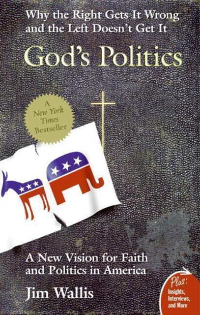 God's Politics : Why the Right Gets It Wrong and the Left Doesn't Get It, EPUB eBook